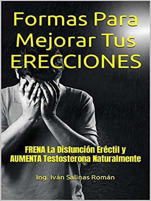 Title details for Formas de Mejorar tus Erecciones by Ing. Iván Salinas Román - Available